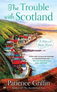 portada The Trouble With Scotland (Kilts and Quilts) (en Inglés)