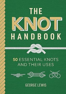 portada Knot Handbook: 50 Essential Knots and Their Uses (in English)