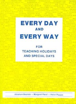portada every day and every way: for teaching holidays and special days