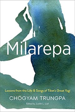 portada Milarepa: Lessons From the Life and Songs of Tibet's Great Yogi 
