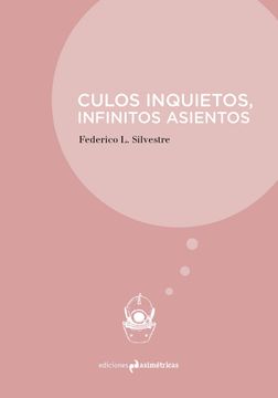 portada Culos Inquietos, Infinitos Asientos (in Spanish)