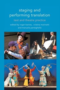 portada Staging and Performing Translation: Text and Theatre Practice (in English)