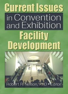 portada Current Issues in Convention and Exhibition Facility Development (en Inglés)