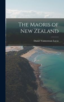 portada The Maoris of New Zealand (en Inglés)