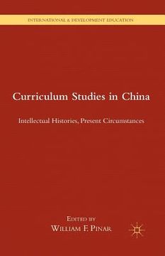 portada Curriculum Studies in China: Intellectual Histories, Present Circumstances (en Inglés)