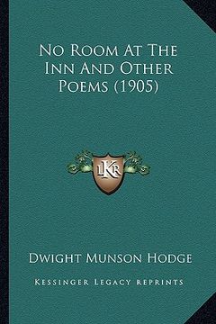 portada no room at the inn and other poems (1905) (en Inglés)