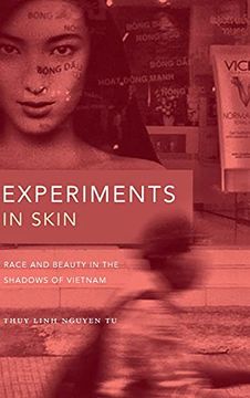 portada Experiments in Skin: Race and Beauty in the Shadows of Vietnam (en Inglés)