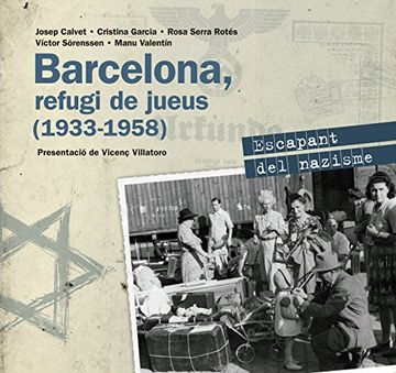 portada Barcelona, Refugi De Jueus 1933-1958. Escapant Del Nazisme (Altres)