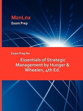 portada exam prep for essentials of strategic management by hunger & wheelen, 4th ed.