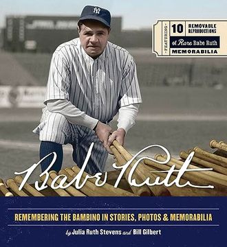 portada Babe Ruth: Remembering the Bambino in Stories, Photos, and Memorabilia (en Inglés)