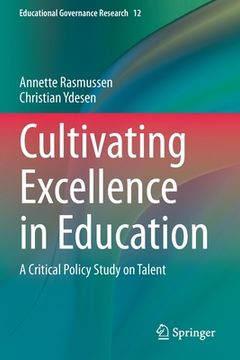 portada Cultivating Excellence in Education: A Critical Policy Study on Talent (en Inglés)