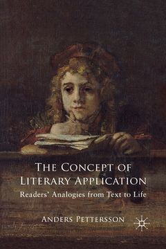 portada The Concept of Literary Application: Readers' Analogies from Text to Life (en Inglés)
