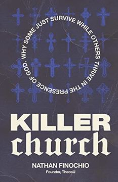 portada Killer Church: Why Some Just Survive and Others Thrive in the Presence of god (en Inglés)