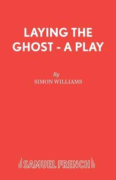 portada Laying the Ghost - A Play (en Inglés)