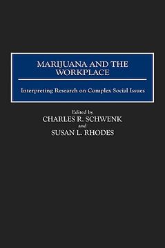 portada marijuana and the workplace: interpreting research on complex social issues (en Inglés)