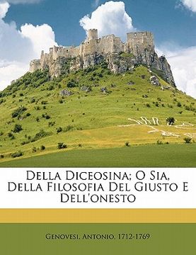 portada Della Diceosina; O Sia, Della Filosofia Del Giusto E Dell'onesto (en Inglés)