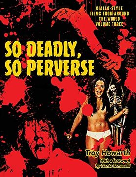 portada So Deadly, so Perverse: Giallo-Style Films From Around the World, Vol. 3 (en Inglés)