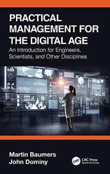 portada Practical Management for the Digital Age: An Introduction for Engineers, Scientists, and Other Disciplines (in English)