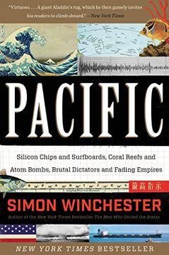 portada Pacific: Silicon Chips and Surfboards, Coral Reefs and Atom Bombs, Brutal Dictators and Fading Empires 