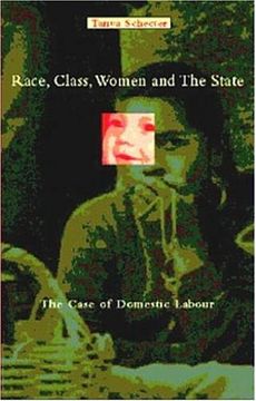 portada Race, Class, Women and the State: Case of Domestic Labour (en Inglés)