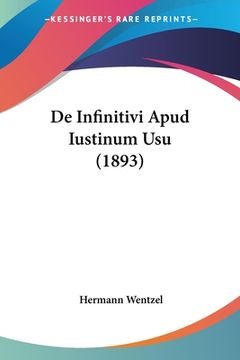 portada De Infinitivi Apud Iustinum Usu (1893) (in Latin)