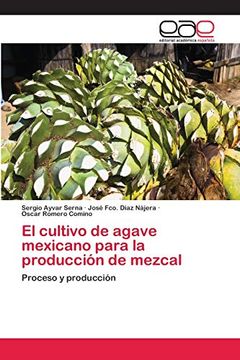 portada El Cultivo de Agave Mexicano Para la Producción de Mezcal