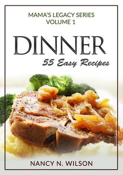portada DINNER - 55 Easy Recipes (en Inglés)
