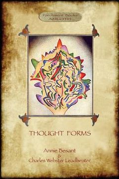 portada Thought-Forms; with entire complement of original colour illustrations (Aziloth Books) (en Inglés)