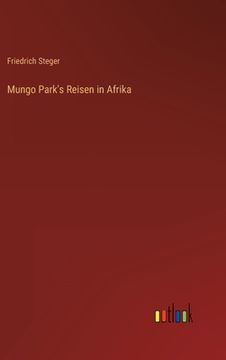 portada Mungo Park's Reisen in Afrika (en Alemán)