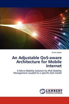 portada an adjustable qos-aware architecture for mobile internet (en Inglés)
