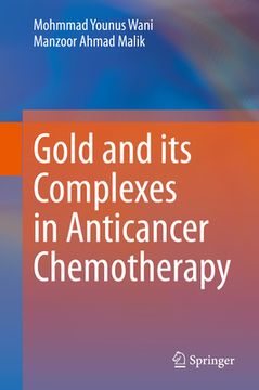 portada Gold and Its Complexes in Anticancer Chemotherapy (in English)