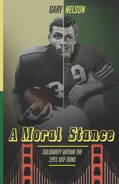 portada A Moral Stance: '51 University of San Francisco Fight Against Discrimination (in English)