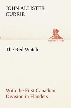 portada the red watch with the first canadian division in flanders (en Inglés)