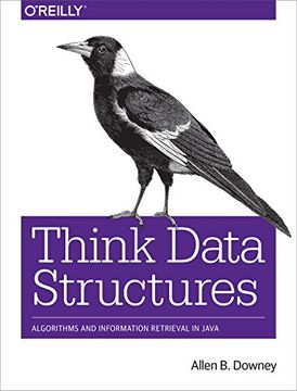 portada Think Data Structures: Algorithms and Information Retrieval in Java (en Inglés)