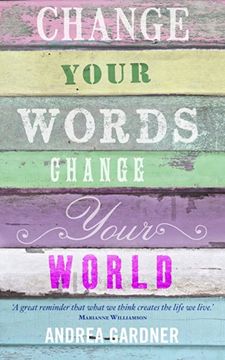 portada Change Your Words, Change Your World (Insights) (en Inglés)