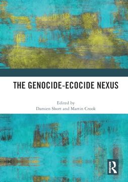 portada The Genocide-Ecocide Nexus (en Inglés)