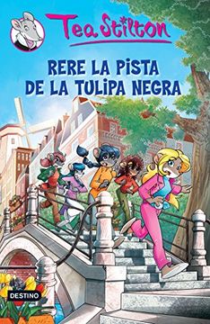 Rere la Pista de la Tulipa Negra (Tea Stilton. Tapa Dura) (en Catalán)