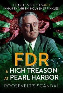 portada FDR and High Treason at Pearl Harbor: Roosevelt's Scandal (en Inglés)