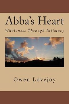 portada Abba's Heart: Wholeness Through Intimacy (in English)