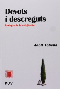 portada Devots I Descreguts. Biologia De La Religiositat (Pensament Cientifíc) (in Catalá)