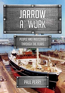 portada Jarrow at Work: People and Industries Through the Years (en Inglés)