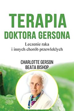 portada Terapia Doktora Gersona - Healing the Gerson way - Polish Edition (en Polaco)