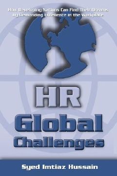 portada hr global challenges: how developing nations can find their dreams by demanding excellence in the workplace
