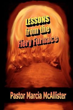 portada lessons from the fiery furnace (en Inglés)