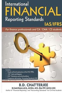 portada International Financial Reporting Standards: This work professes to assist finance professionals and students to deep dive into International Financia (en Inglés)
