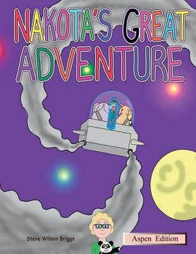 portada Nakota's Great Adventure (Aspen Edition) (in English)