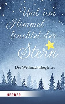 portada Und am Himmel Leuchtet der Stern: Der Weihnachtsbegleiter (en Alemán)