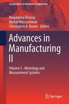 portada Advances in Manufacturing II: Volume 5 - Metrology and Measurement Systems (en Inglés)