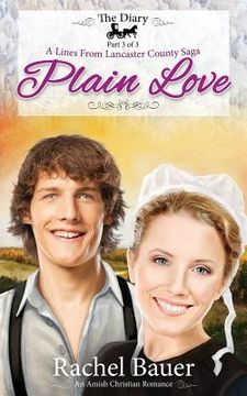 portada Plain Love: The Diary 3 - A Lines from Lancaster County Saga (en Inglés)