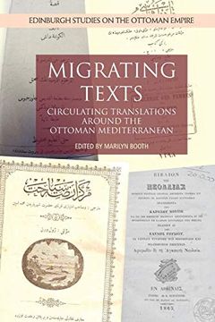 portada Migrating Texts: Circulating Translations Around the Ottoman Mediterranean (Edinburgh Studies on the Ottoman Empire)